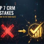 Top 7 CRM Mistakes Businesses Make (and How to Fix Them Fast) 1 Top 7 CRM Mistakes Businesses Make (and How to Fix Them Fast)